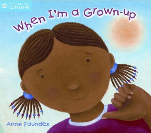 Cover for When I'm a Grown-Up (Start Talking)