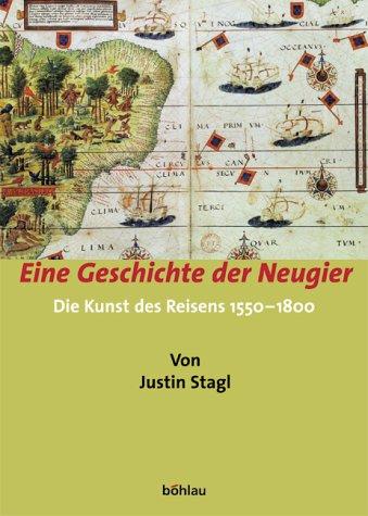 Cover for Eine Geschichte der Neugier. Die Kunst des Reisens 1550-1800