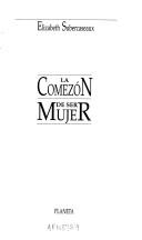Cover for La comezón de ser mujer