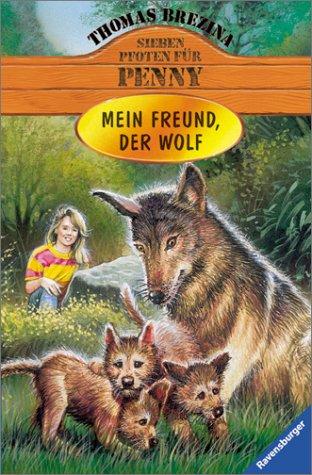 Cover for Sieben Pfoten für Penny, Bd.19, Mein Freund, der Wolf
