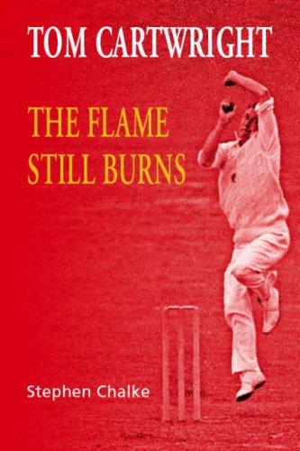 Cover for Tom Cartwright - the Flame Still Burns