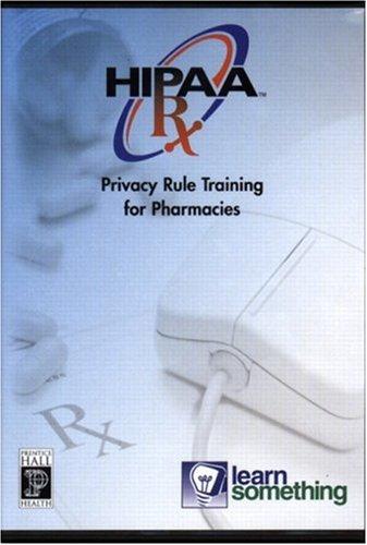Cover for HIPAA PRIVACY RX The Privacy Rule and Pharmacy Practice (HIPAA Training on CD-ROM for Pharmacy)