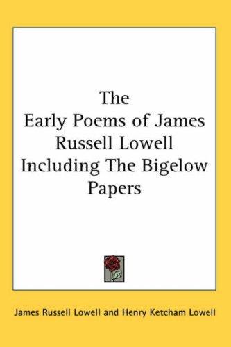 Cover for The Early Poems of James Russell Lowell Including The Bigelow Papers