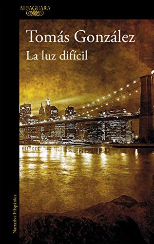 Cover for La luz difícil