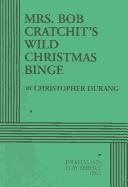Cover for Mrs. Bob Cratchit's wild Christmas binge