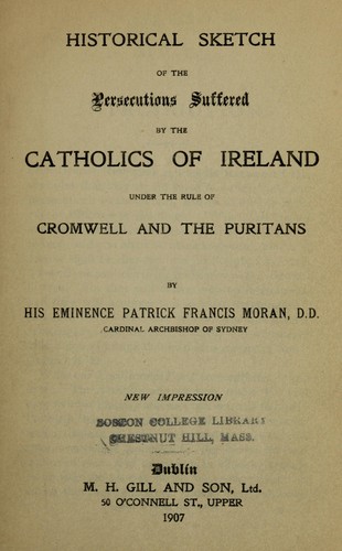 Cover for Historical sketch of the persecutions suffered by the Catholics of Ireland