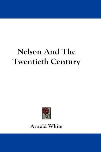 Cover for Nelson And The Twentieth Century
