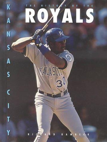 Cover for The history of the Kansas City Royals