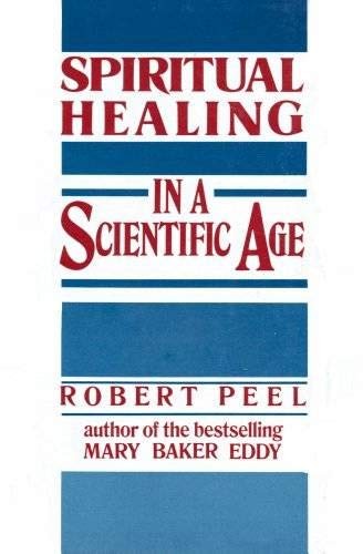 Cover for Spiritual Healing in a Scientific Age