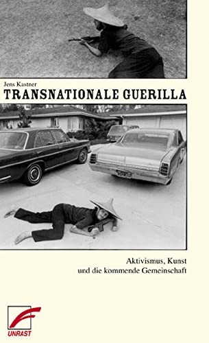 Cover for Transnationale Guerilla: Aktivismus, Kunst und die kommende Gemeinschaft