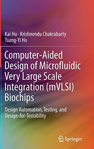 Cover for Computer-Aided Design of Microfluidic Very Large Scale Integration  Biochips