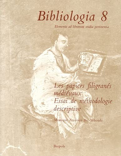 Cover for Les papiers filigranés médiévaux