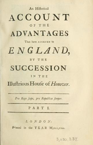 Cover for historical account of the advantages that have accrued to England by the succession in the illustrious House of Honover sic. Part I.