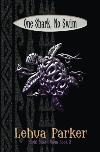 Cover for One Shark, No Swim (The Niuhi Shark Saga) (Volume 2)