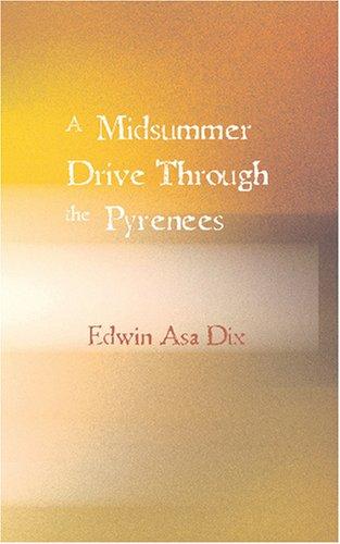 Cover for A Midsummer Drive Through the Pyrenees