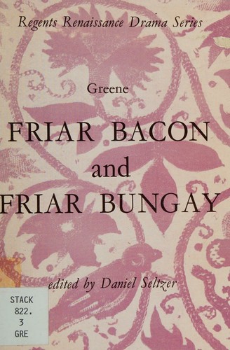 Cover for Friar Bacon and Friar Bungay (Regents Renaissance drama series)
