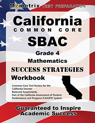 Cover for California Common Core SBAC Grade 4 Mathematics Success Strategies Workbook Study Guide
