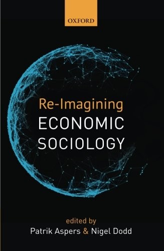 Cover for Re-Imagining Economic Sociology