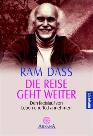 Cover for Die Reise geht weiter. Den Kreislauf von Leben und Tod annehmen.