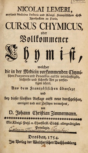 Cover for Cursus chymicus, oder vollkommener Chymist, welcher die in der Medicin vorkommenden chymischen Praeparata und Processus ... zu verfertigen lehret