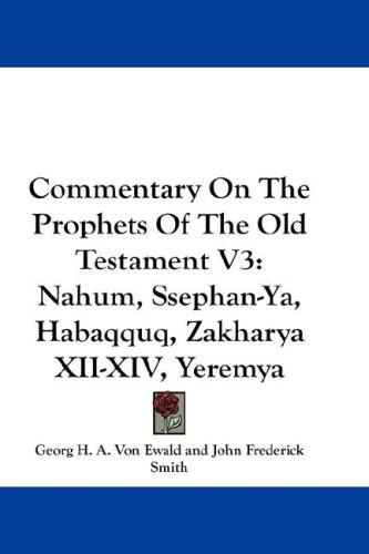 Cover for Commentary On The Prophets Of The Old Testament V3