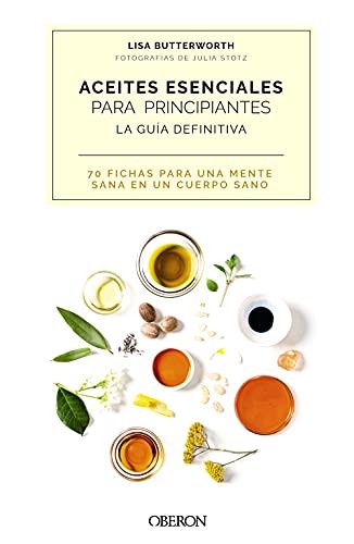 Cover for Aceites esenciales para principiantes. La guía definitiva