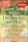 Cover for Die Brücken am Fluß / Die Liebenden von Cedar Bend.