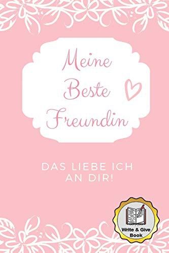 Cover for MEINE BESTE FREUNDIN DAS LIEBE ICH AN DIR WRITE & GIVE BOOK