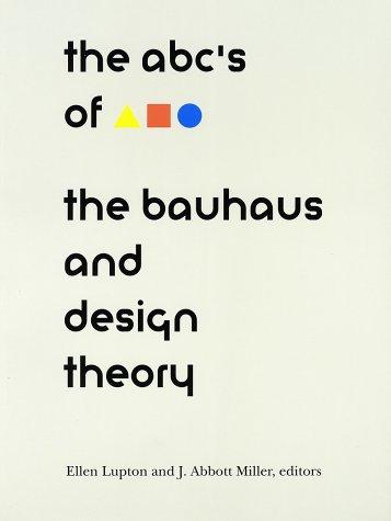 Cover for The ABC's of Bauhaus, The Bauhaus and Design Theory