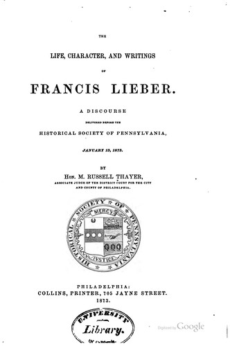 Cover for The life, character and writings of Francis Lieber.