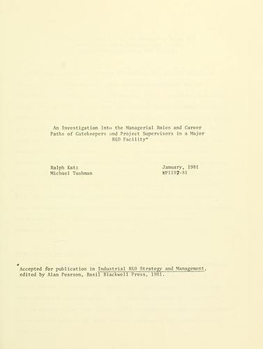 Cover for An investigation into the managerial roles and career paths of gatekeepers and project supervisors in a major R&D facility