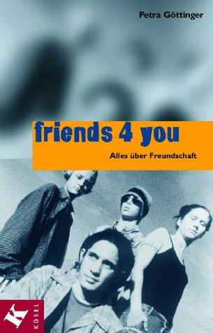 Cover for friends 4 ( for) you. Alles über Freundschaft.
