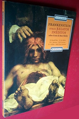 Cover for Frankenstein - Otros Relatos Ineditos M. Shelley