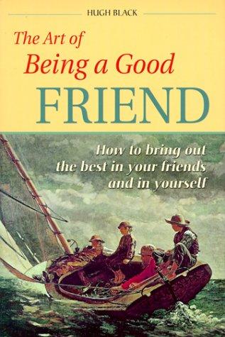 Cover for The art of being a good friend
