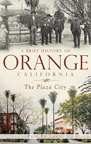 Cover for A Brief History of Orange, California