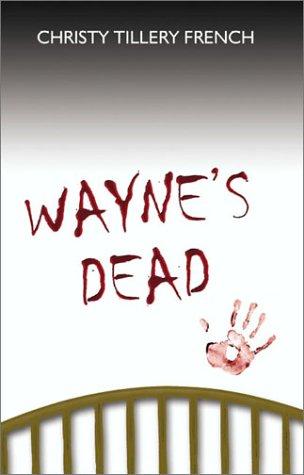 Cover for Wayne's Dead