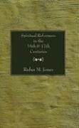 Cover for Spiritual Reformers in the 16th & 17th Centuries