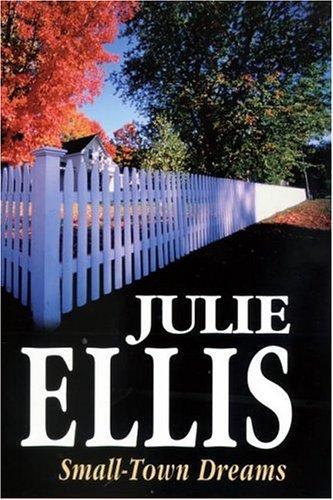 Cover for Small Town Dreams (Severn House Large Print)
