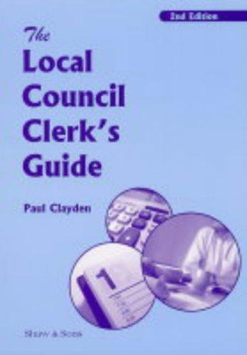 Cover for The Local Council Clerk's Guide