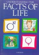 Cover for Understanding the Facts of Life (Usborne Facts of Life)