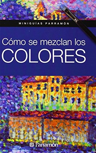 Cover for Cómo se mezclan los colores