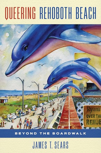 Cover for Queering Rehoboth Beach