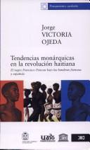 Cover for Tendencias monárquicas en la revolución haitiana