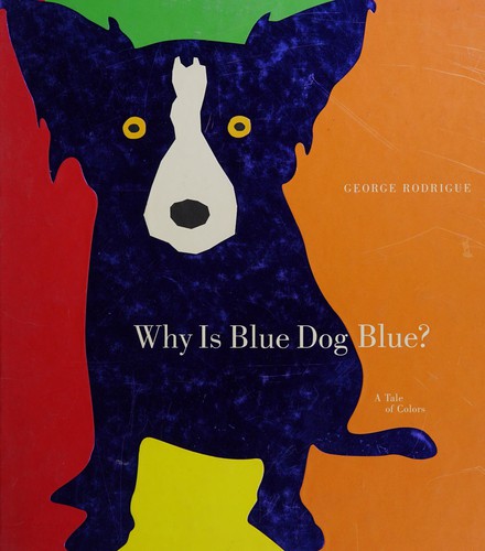 Cover for Why is blue dog blue?