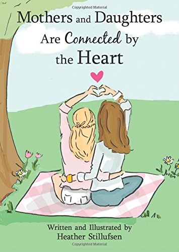 Cover for Mothers and Daughters Are Connected by the Heart