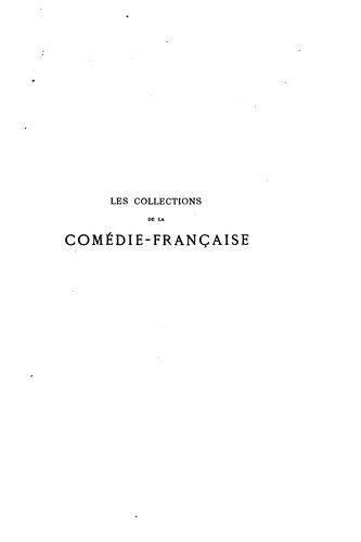 Cover for Les collections de la Comédie-Française: catalogue historique et raisonné
