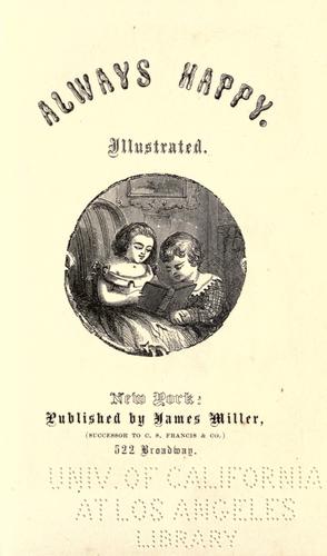 Cover for Always happy, or, Anecdotes of Felix and his sister Serena.