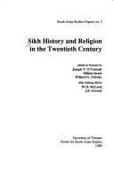 Cover for Sikh History and Religion in the Twentieth Century (South Asian Studies Papers)