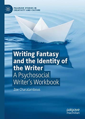 Cover for Writing Fantasy and the Identity of the Writer