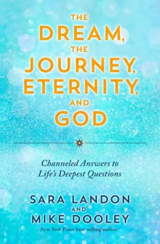 Cover for Dream, the Journey, Eternity, and God